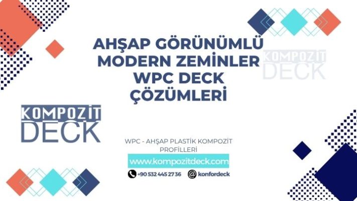 Ahşap Görünümlü Modern Zeminler WPC Deck Çözümleri
