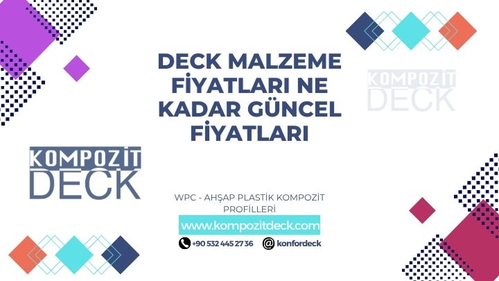 Deck Malzeme Fiyatları Ne Kadar Güncel Fiyatları