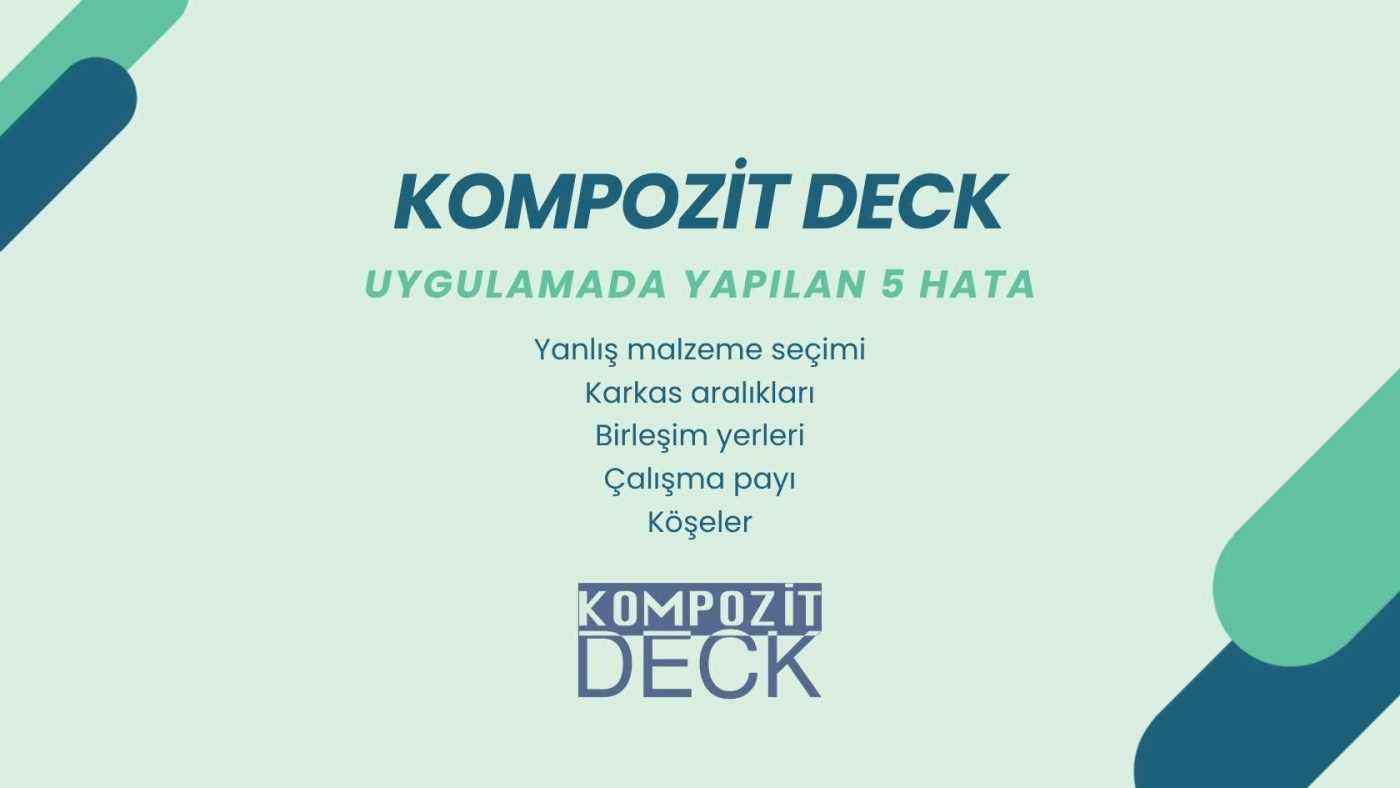 Kompozit deck montajında yapılan 5 hata