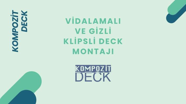 Vida ve klips sistemi ile kompozit deck montajı