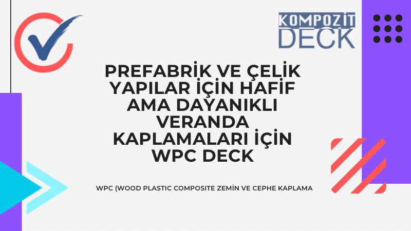 Prefabrik ve Çelik Yapılar için Hafif ama Dayanıklı Veranda Kaplamaları için WPC Deck